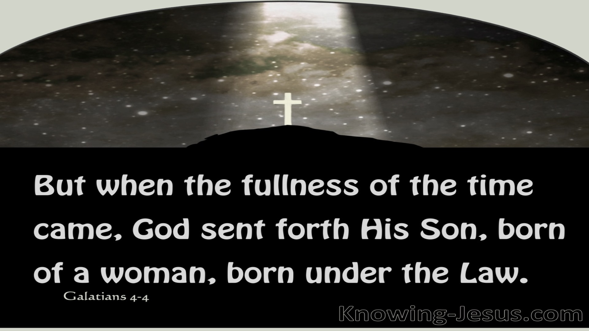 Galatians 4:4 God Sent Forth His Son (gray)